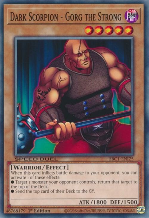 Dark Scorpion - Gorg the Strong - Speed Duel: Streets of Battle City (SBC1)
