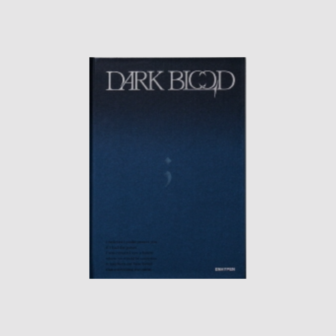 K-POP ENHYPEN - DARK BLOOD ALBUM (3 VERSIONS)