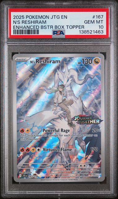 Pokemon TCG! 2025 POKEMON JTG EN-JOURNEY TOGETHER #167 N'S RESHIRAM ENHANCED BSTR BOX TOPPER PSA 10